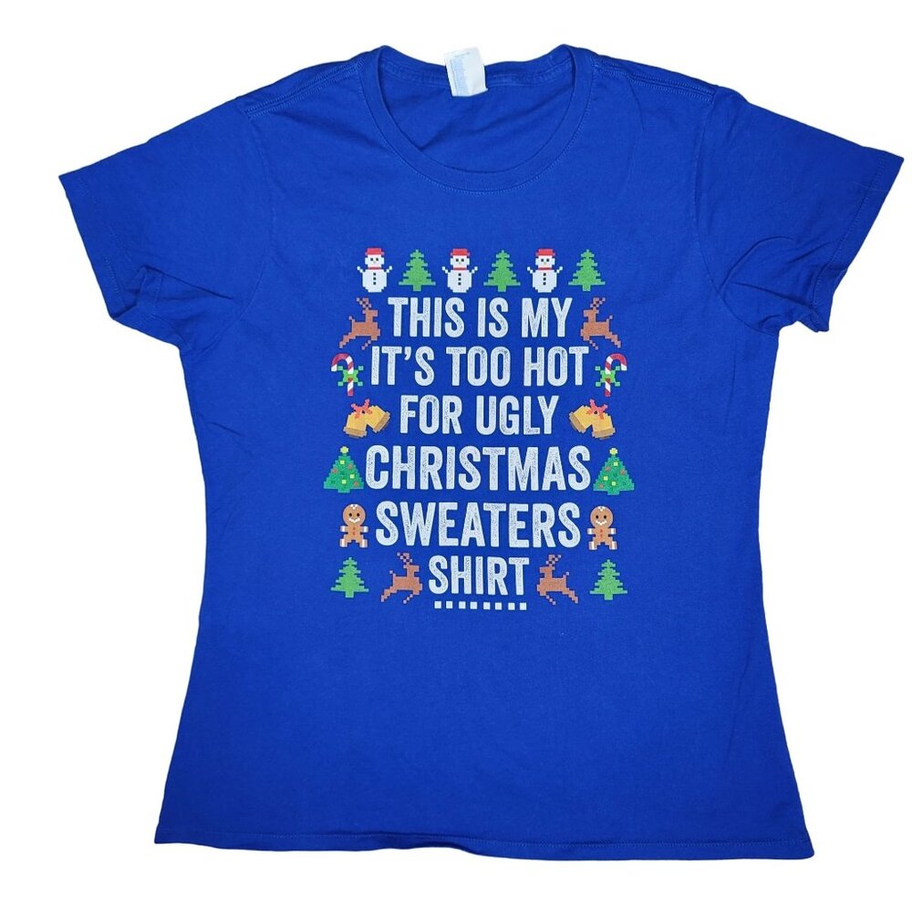 This Is My It's Too Hot For Ugly Christmas Sweaters Shirt - Port & Company L